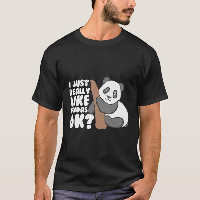 Jag bara Verkligen som Pandas Ok Panda T Shirt (Framsida)