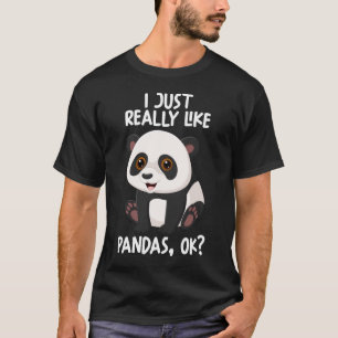 Jag bara Verkligen som Pandas OK T Shirt