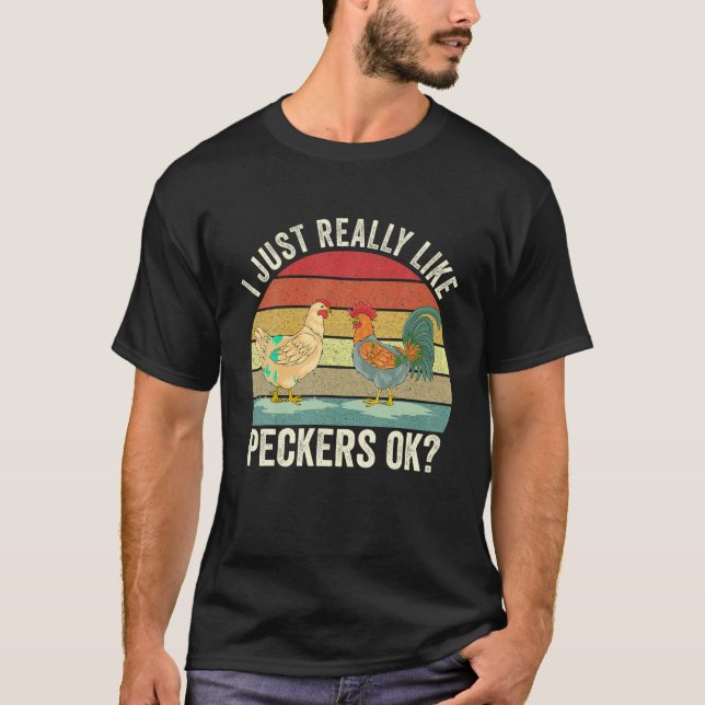 Jag bara Verkligen som Peckers OK Cute  Farmi T Shirt (Framsida)