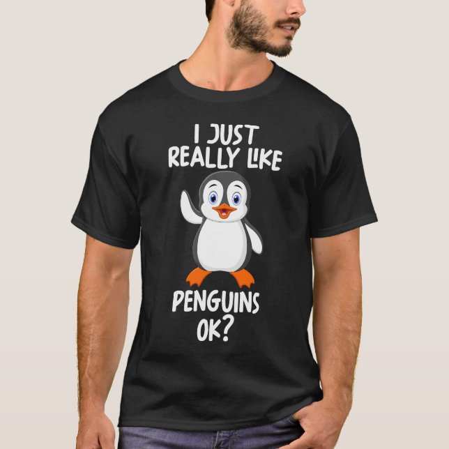 Jag bara Verkligen som Penguins ok T Shirt (Framsida)