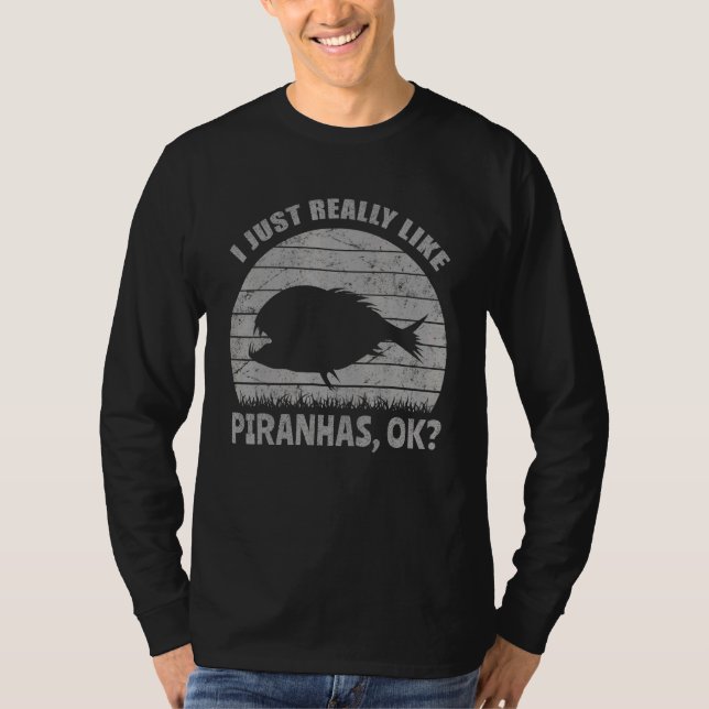 Jag bara Verkligen som Piranhas okej, stressad fis T Shirt (Framsida)
