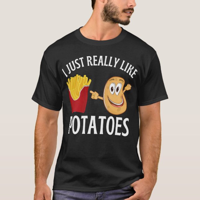 Jag bara verkligen som potatis t shirt (Framsida)