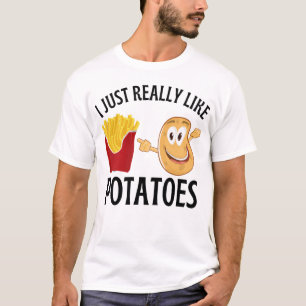 Jag bara verkligen som potatis t shirt