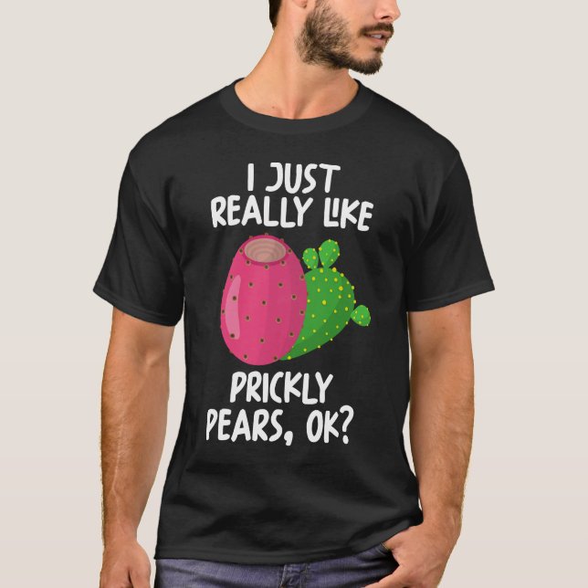 Jag bara Verkligen som prickly-päron T Shirt (Framsida)