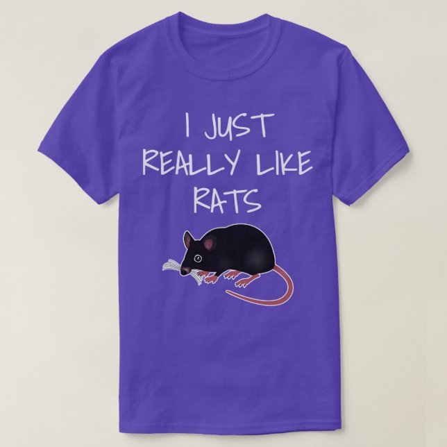 Jag bara Verkligen som Råttor T Shirt (Design framsida)