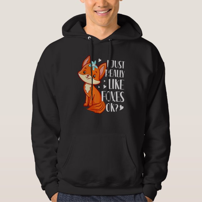 Jag bara Verkligen som rävar Hoodie (Framsida)