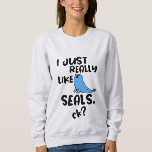 Jag bara Verkligen som Sälar. T Shirt