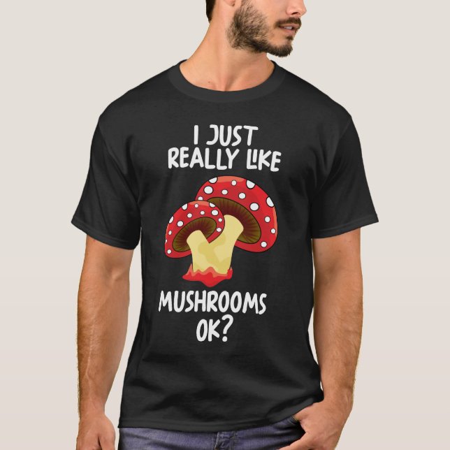 Jag bara Verkligen som svampar. T Shirt (Framsida)