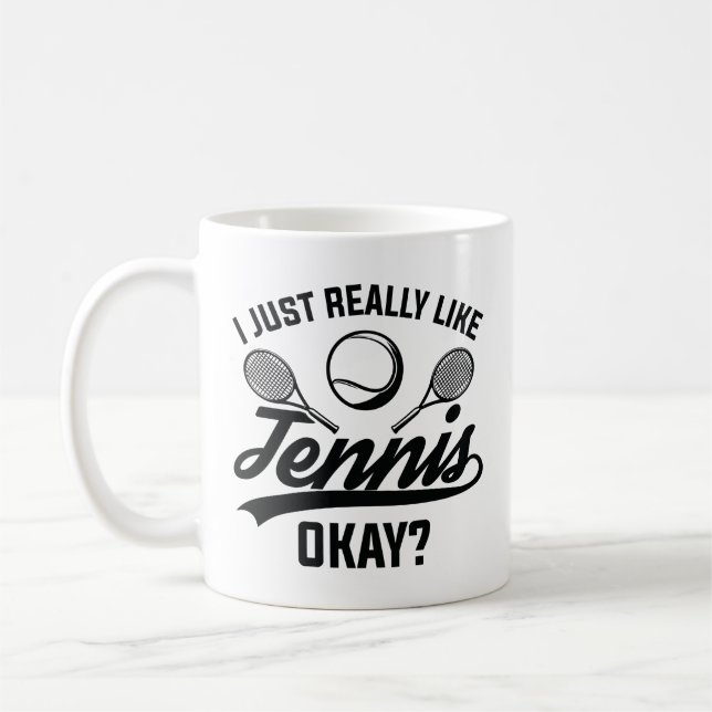 Jag bara Verkligen som tennis okej Kaffemugg (Vänster)