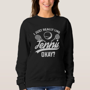 Jag bara Verkligen som tennis okej T Shirt