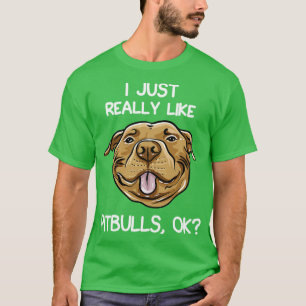 Jag bara Verkligen som tjurar T Shirt