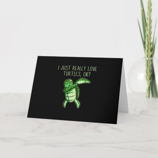 Jag bara Verkligen Turtles okej Kort (Framsida)