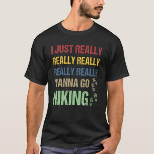 Jag bara Verkligen Verkligen vill gå och svära T Shirt