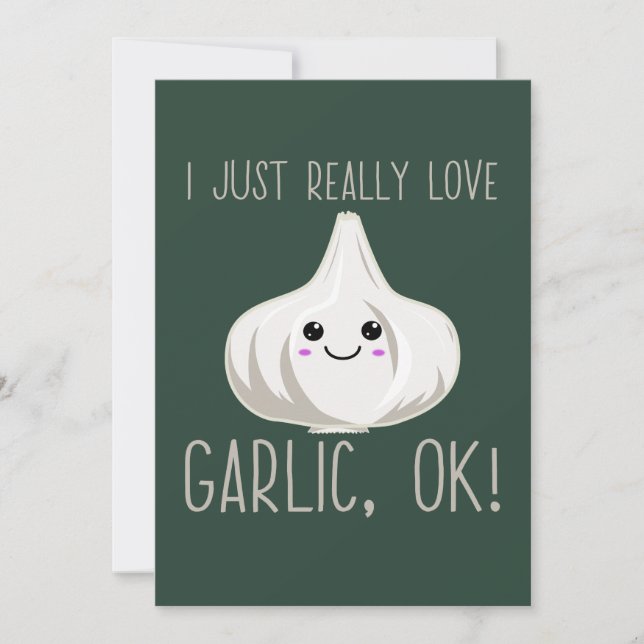 Jag bara Verkligen vitlök okej! Kawaii-vitlöksgåva Inbjudningar (Framsida)