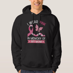 Jag bäras rosa till minne av min Mamma Hoodie