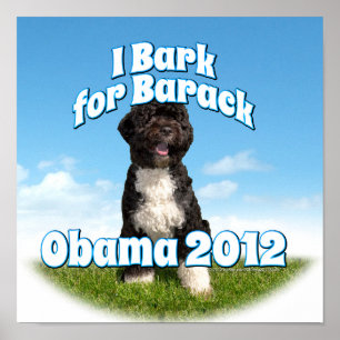 Jag Bark for Barack, Bo First Hund Obama Poster