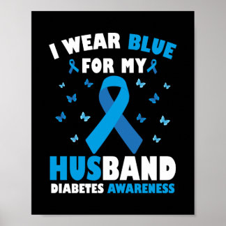 Jag Bäror blå för min Make-diabetesmedvetenhet T1D Poster
