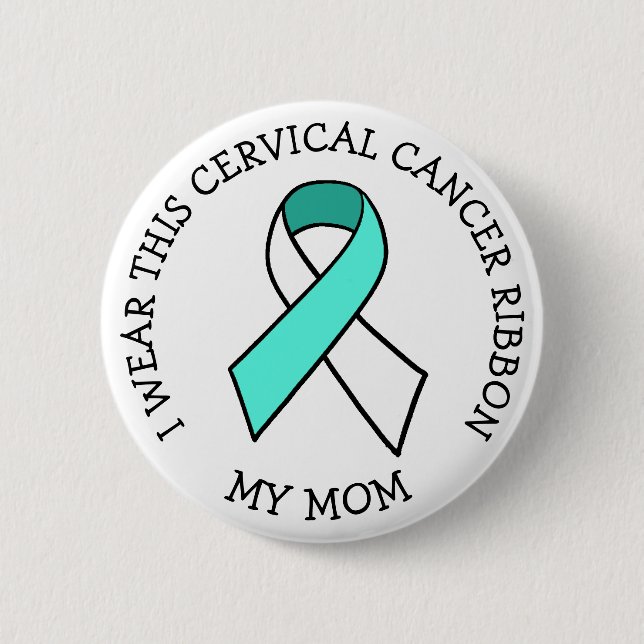 Jag Bäror den här Cervical Cancer Ribbon för min M Knapp (Framsida)