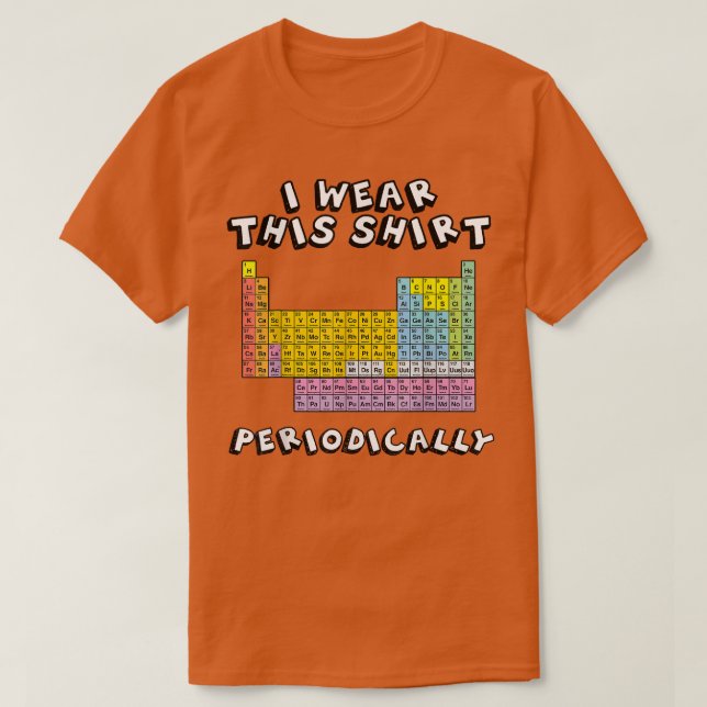 Jag Bäror den här Shirt regelbundet STEM STEAM Sci T (Design framsida)
