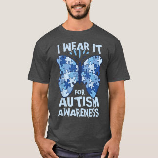 Jag bäror det för autismmedvetenhet t shirt