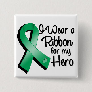 Jag Bäror en Emerald Grönt Ribbon för min Hero Knapp