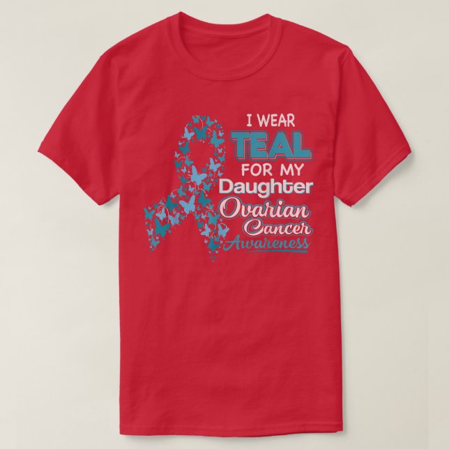 Jag Bäror för min dotter Ovarian Cancer Awarene T Shirt (Design framsida)
