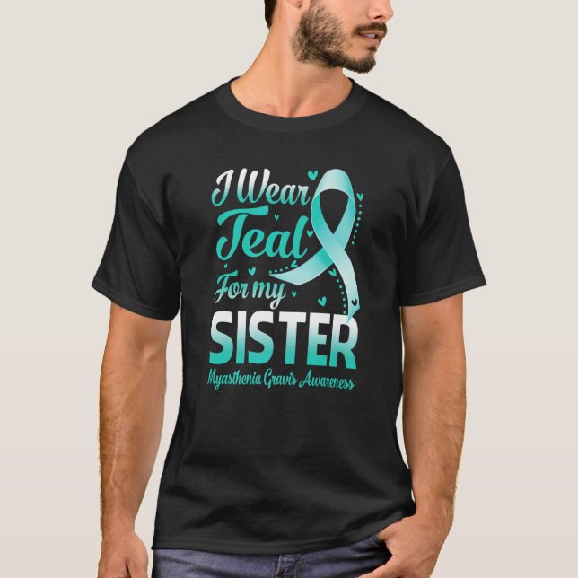 Jag Bäror för min syster Myasthenia Gravis Awaren T Shirt (Framsida)