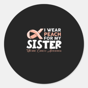 Jag Bäror persikor för min syster Uterine Cancer Runt Klistermärke