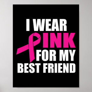 Jag Bäror Rosa för min bästa vän bröstcancer Poster