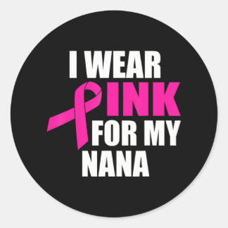 Jag Bäror Rosa för min Nana Breast Cancer Runt Klistermärke