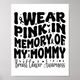 Jag Bäror Rosa till minne av min Mamma bröstcancer Poster