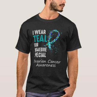 Jag bäror testen för någon speciell Ovarian Cancer T Shirt