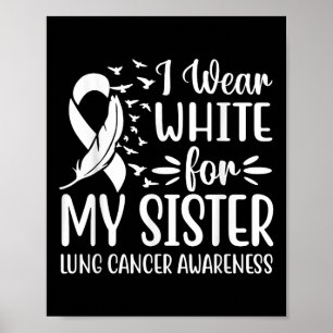 Jag Bäror vit för min syster Lung Cancer Awarenes Poster