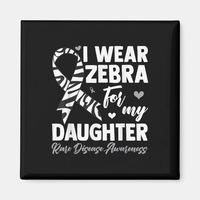 Jag Bäror Zebra för min dotter Sällsynt Disease Aw Magnet (Framsidan)