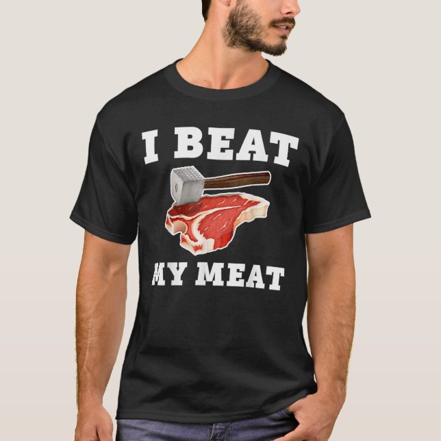 Jag Beat My Kött Funny Steak Hammer Pun Manar Wome T Shirt (Framsida)