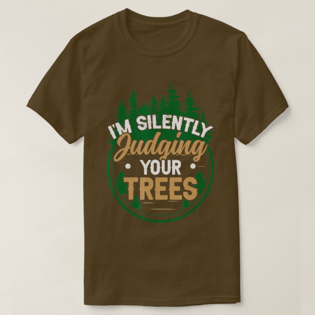 Jag bedömer ditt Träd tyst... T Shirt (Design framsida)