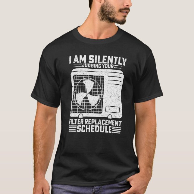 Jag bedömer HVAC Expert Tech Tech Tyst T Shirt (Framsida)