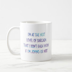 Jag befinner mig på nästa nivå av Sarcasm Coffee M Kaffemugg
