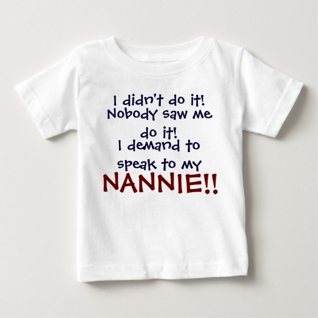 Jag begär att få tala med min NANNIE! Spädbarn T-S Tee (Framsida)
