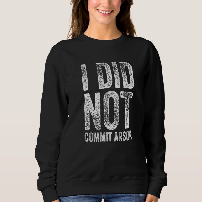 Jag begick inte Arson 2 T Shirt (Framsida)