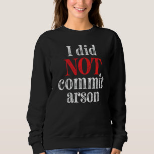 Jag begick inte arson 7 t shirt