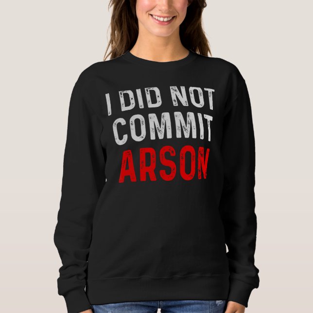 Jag begick inte Arson 9 T Shirt (Framsida)