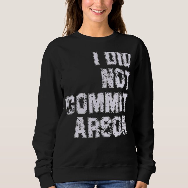 Jag begick inte Arson T Shirt (Framsida)