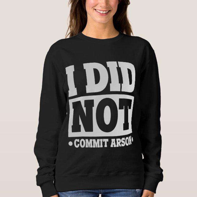 Jag begick inte Arson T Shirt (Framsida)