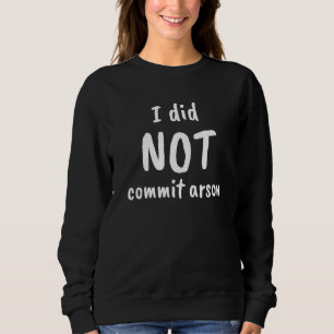 Jag begick inte mordbrand 12 t shirt