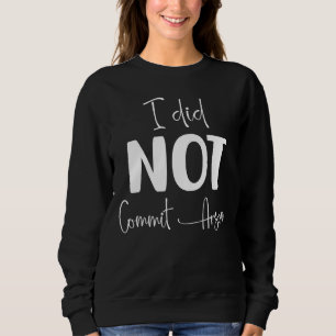 Jag begick inte mordbrand 1 t shirt