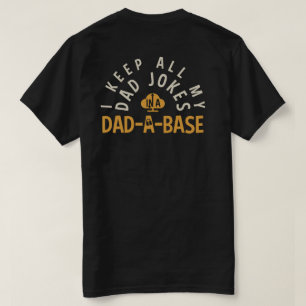 JAG BEHÅLLA ALLA MIN PAPPA JOKES I MIN PAPPA-DA-BA T SHIRT