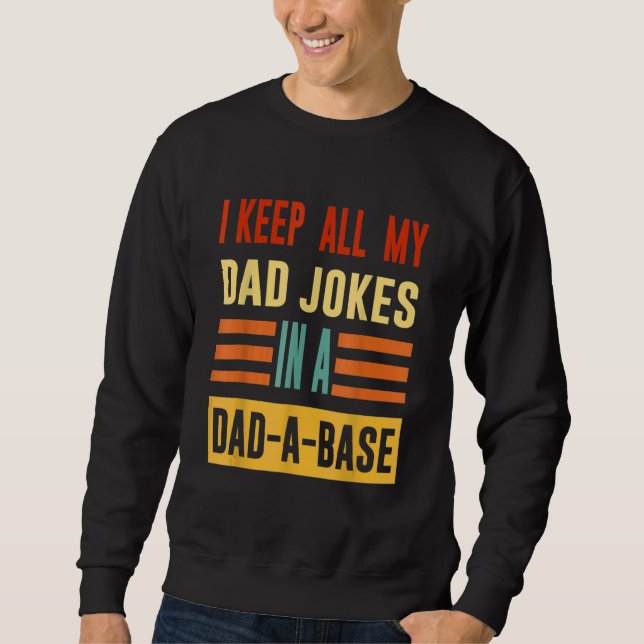 Jag Behålla alla mina Pappa skämtar i A Pappa A Ba Lång Ärmad Tröja (Framsida)