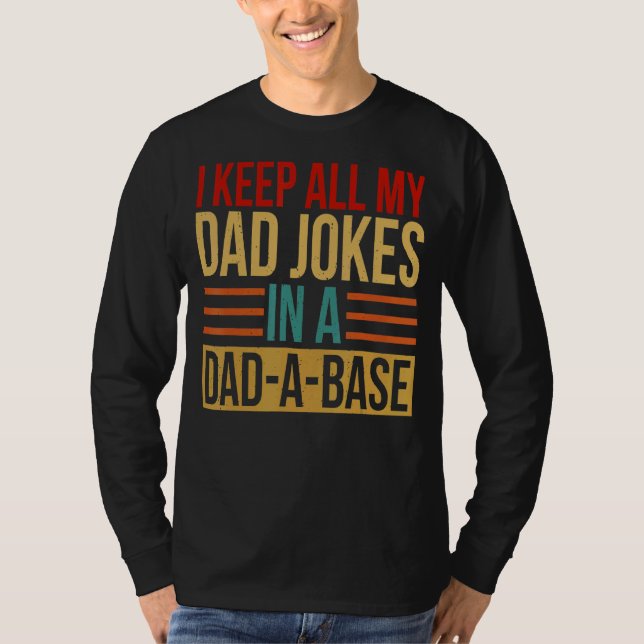 Jag Behålla alla mina Pappa skämtar i en Pappa A-V T Shirt (Framsida)