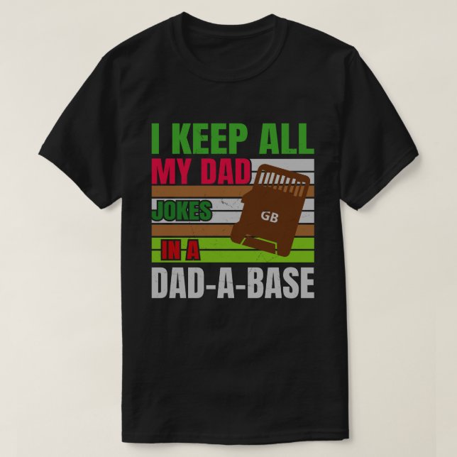 Jag Behålla alla mina Pappa skämtar i en pappaABas T Shirt (Design framsida)